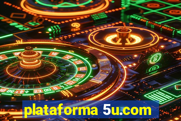 plataforma 5u.com